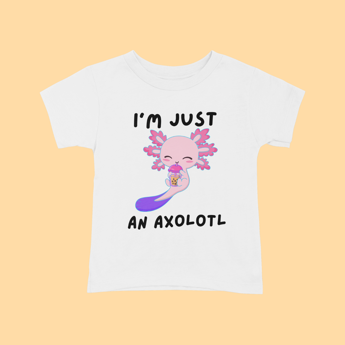 “I’m Just an Axolotl” T-Shirt Camisa Adulto 
